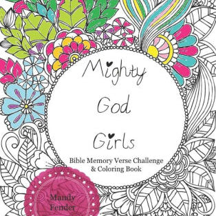 Mighty God Girls: Bible Memory Verse Challenge & Coloring Book For Girls by Scri 9781657377967_fbd74e0d-cdb8-4e1e-8c26-3e0a77d60a76