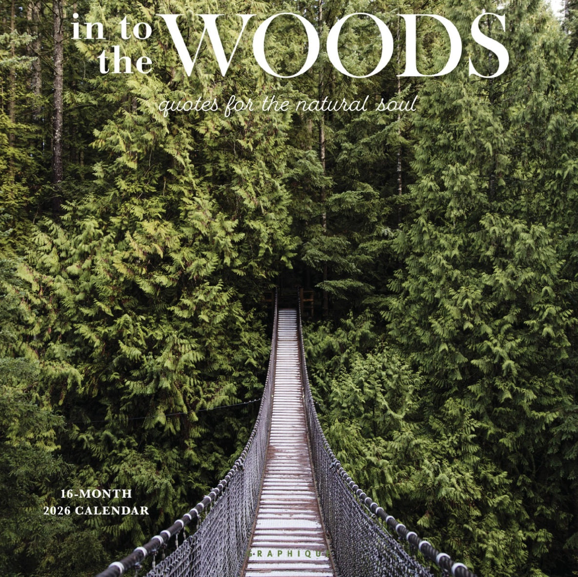 2026 In To The Woods 12X12 Wall Calendar 9781664844711