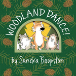 Woodland Dance! by Boynton. Sandra 9781665925167