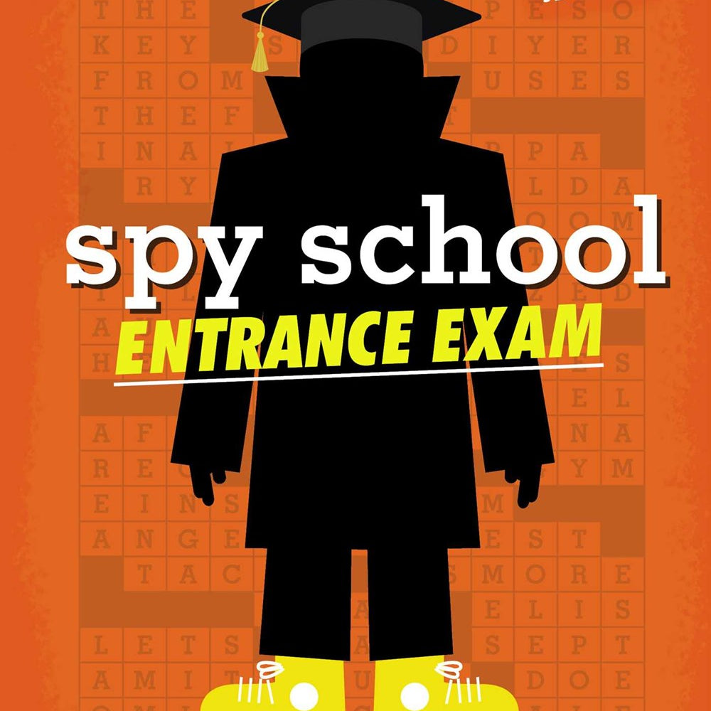 Spy School Entrance Exam: A Spy School Book of Devious Word Searches, Clever Crosswords, Sly Sudoku 20 9781665951364