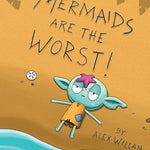 Mermaids Are The Worst! 9781665962599_2
