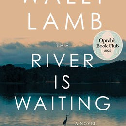 The River Is Waiting (Oprah's Book Club) by Lamb. Wally 9781668006399