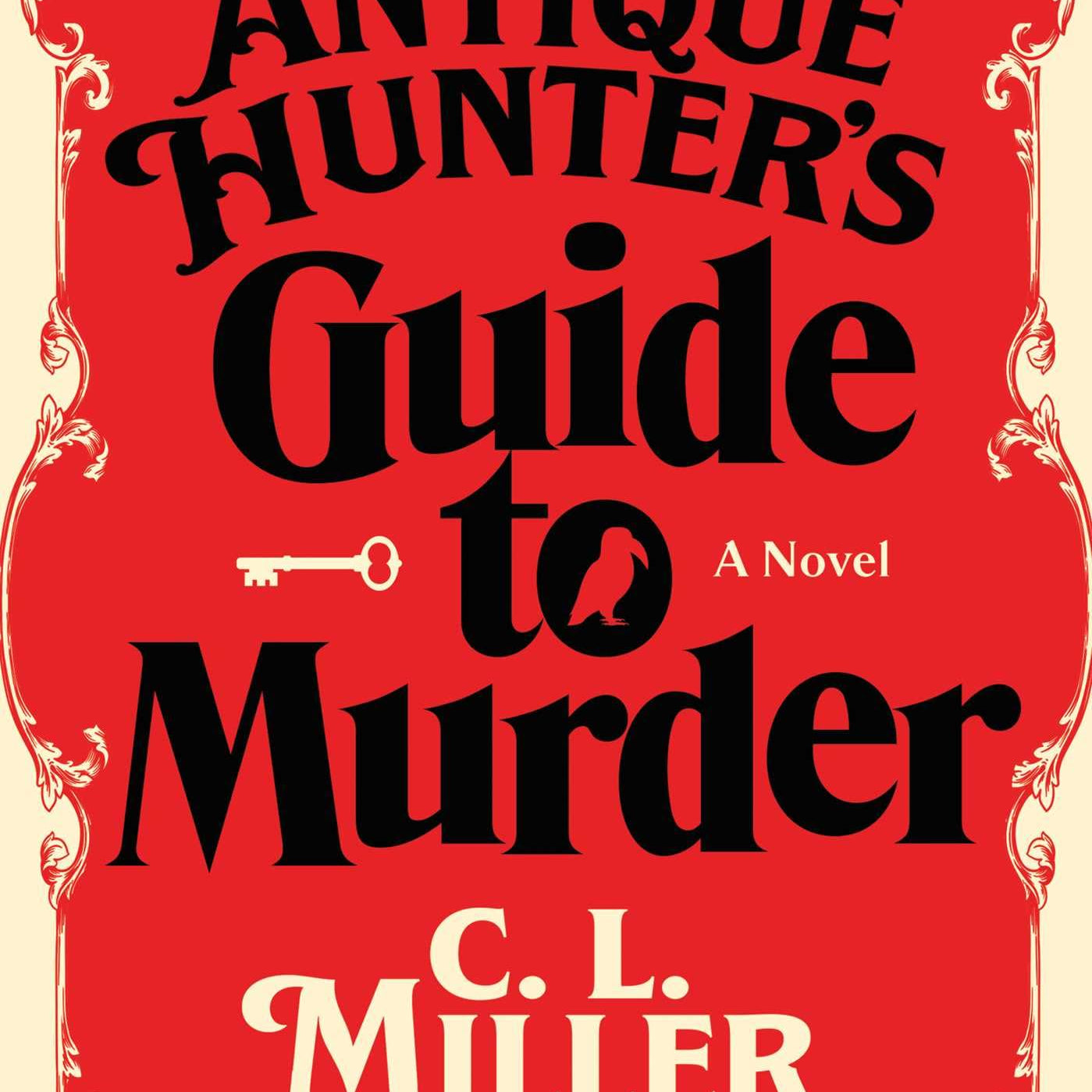The Antique Hunter's Guide To Murder by Miller. C. L. 9781668032015_b1806e2d-da56-44fd-acc5-ad342e3bbaa7