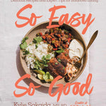 So Easy So Good: Delicious Recipes & Expert Tips For... by Sakaida. Kylie 9781668037980