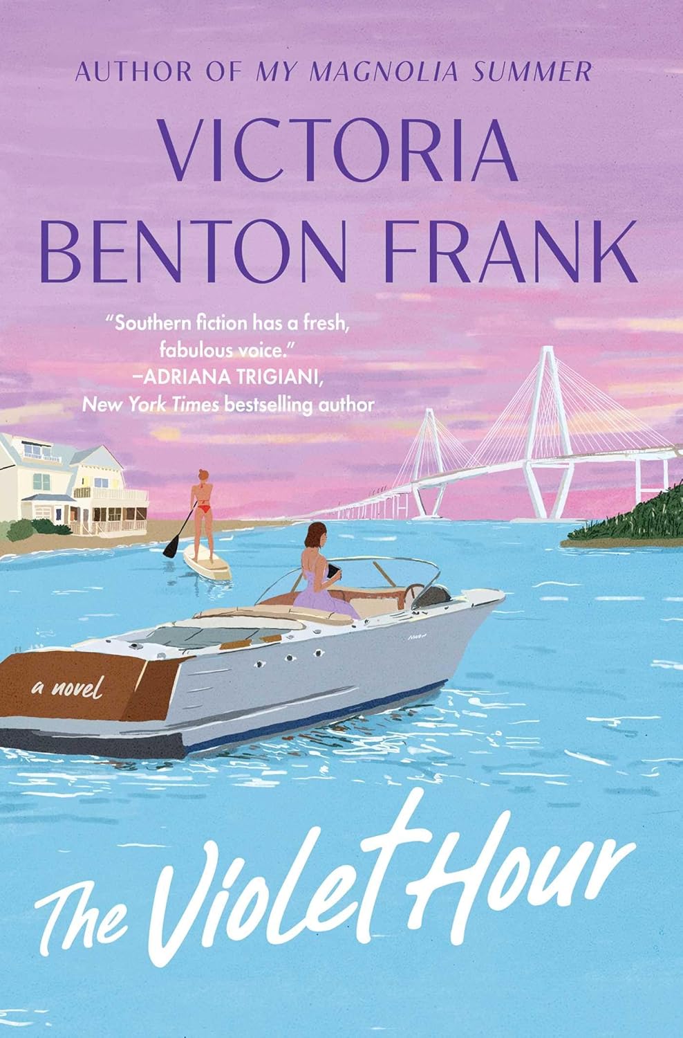 The Violet Hour: A Lowcountry Tale by Benton-Frank. Victoria 9781668067796