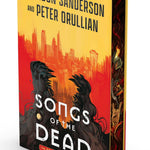 Songs of the Dead (Strata Wars #1) by Sanderson. Brandon and Orullian. Peter 20 9781668068144