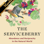 The Serviceberry by Kimmerer. Robin Wall 9781668072240