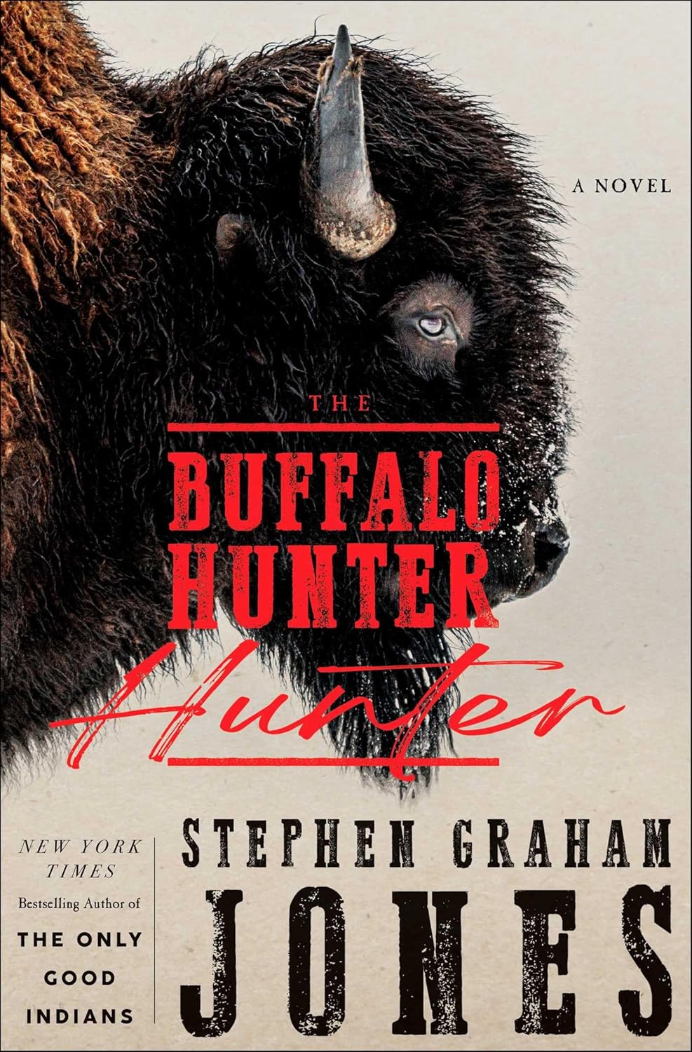 The Buffalo Hunter Hunter by Jones. Stephen Graham 9781668075081_2