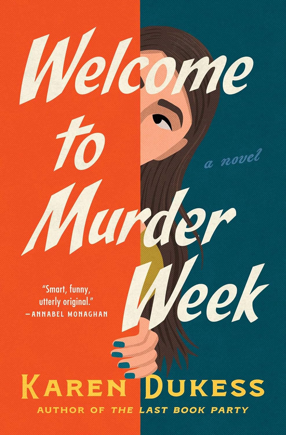 Welcome To Murder Week: A Novel by Dukess. Karen 9781668079775
