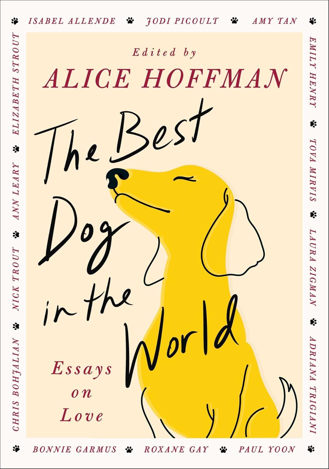 The Best Dog In The World: Essays On Love by Hoffman. Alice 20 9781668209028_3e1edd7d-82b9-4c74-959d-b6ca1d04879f