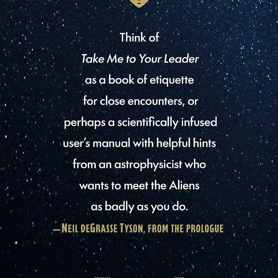 Take Me to Your Leader: Perspectives on Your First Alien Encounter by Tyson. Neil DeGrasse 20 9781668249970_1
