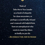 Take Me to Your Leader: Perspectives on Your First Alien Encounter by Tyson. Neil DeGrasse 20 9781668249970_1