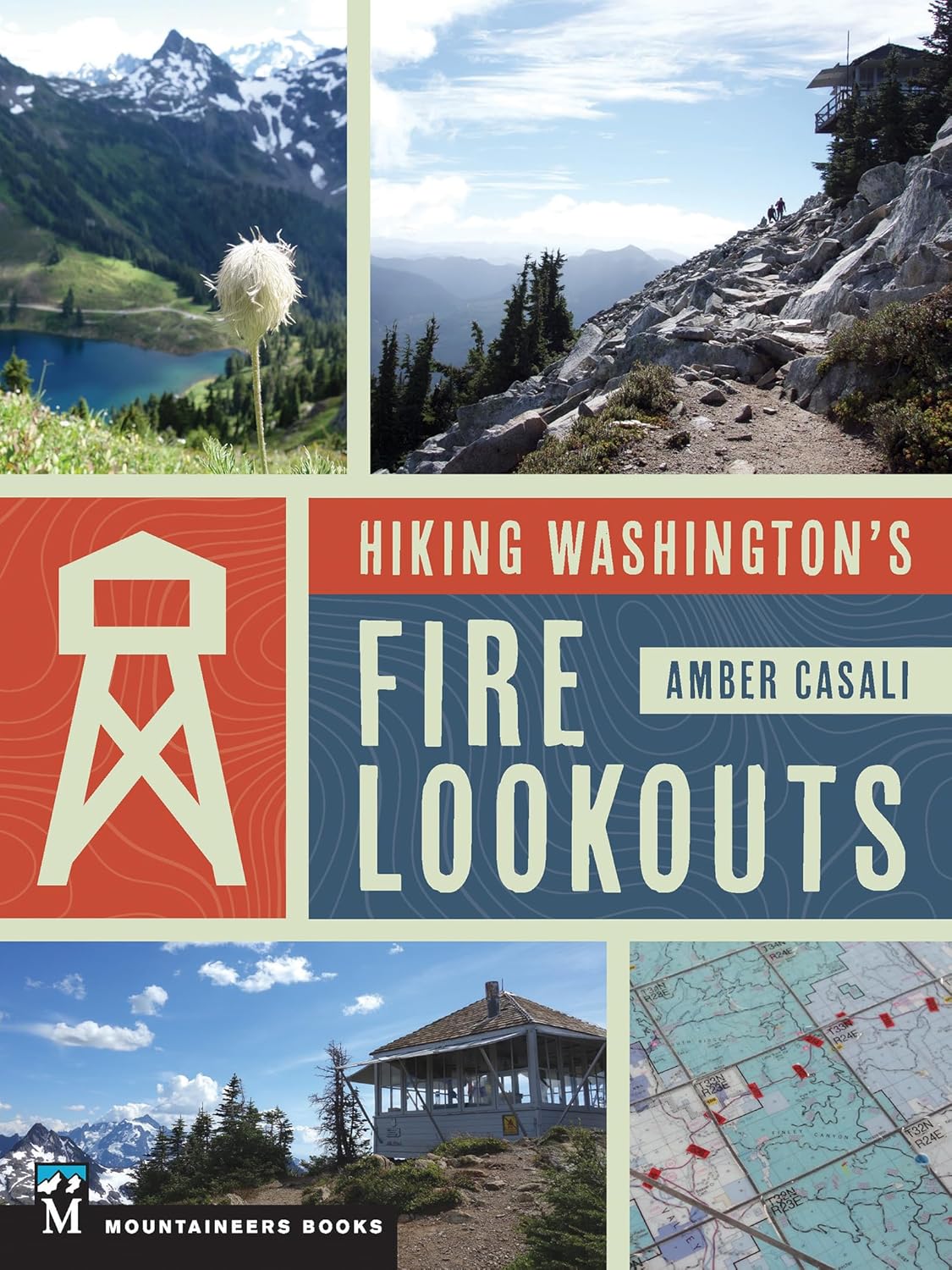 Hiking Washinton's Fire Lookouts by Casali. Amber 20 9781680510607