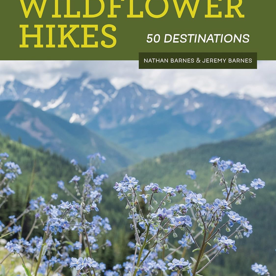 Washington Wildflower Hikes: 50 Destinations by Barnes. Nathan ; Barnes. Jeremy 9781680510959_b7048347-caa4-45eb-9949-03dd57cc9b30