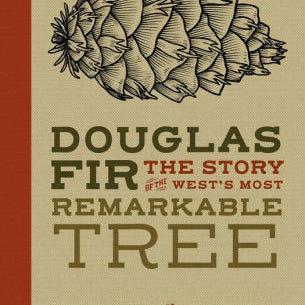Douglas Fir by Arno. Stephen F. 9781680511994_a7ba5778-f710-4bf5-b148-f5824264b041