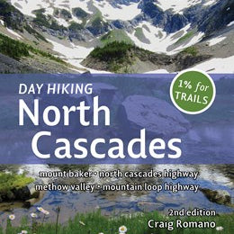 Day Hiking the North Cascades: Mount Baker*North Cascades Highway*Methow Valley... by Ramono. Craig 20 9781680512236