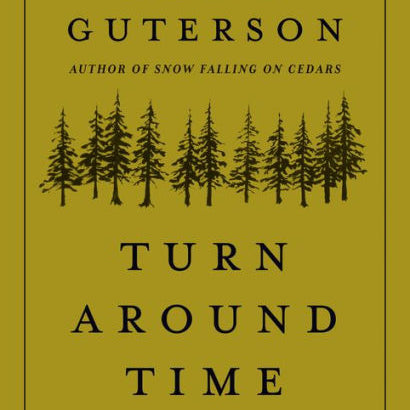 Turn Around Time: A Walking Poem For The Pacific Northwest by Guterson. David 9781680512656_42e1eafe-d6e9-4d83-af75-d576098731a4