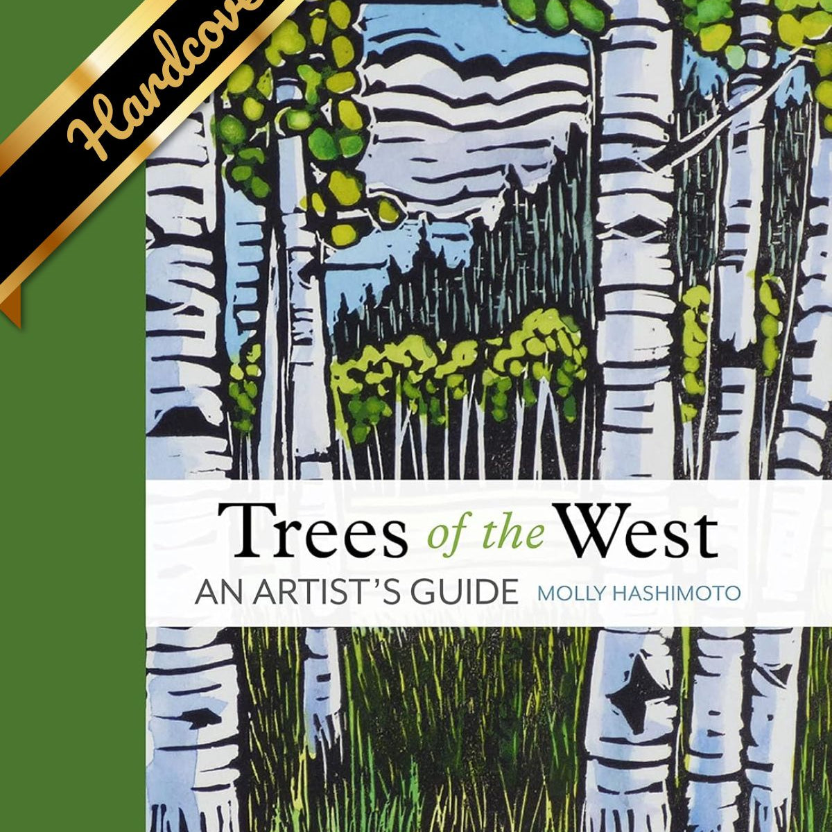 Trees Of The West: An Artist's Guide by Hashimoto, Molly 9781680513387