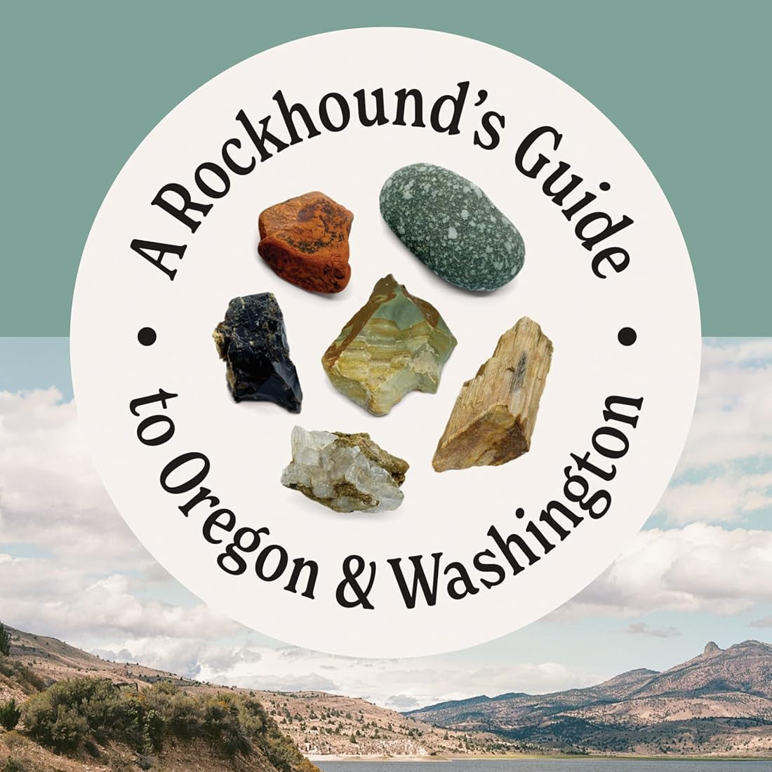 A Rockhound's Guide To Oregon & Washington by Cole. Alison Jean 9781680516999