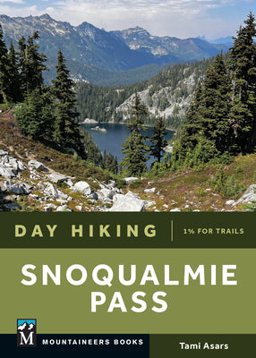 Day Hiking Snoqualme Pass by Asars. Tami 20 9781680517033