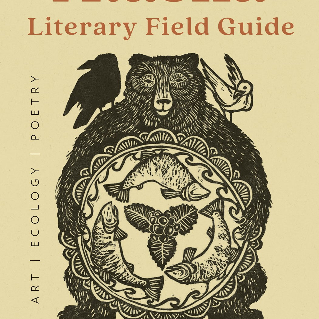 Alaska Literary Field Guide: Art, Ecology, Poetry by Holleman, Lord, and Moler 20 9781680517620