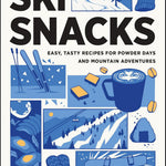 Ski Snacks: Easy, Tasty Recipes by Ritter. Lily Krass & Max 9781680517873