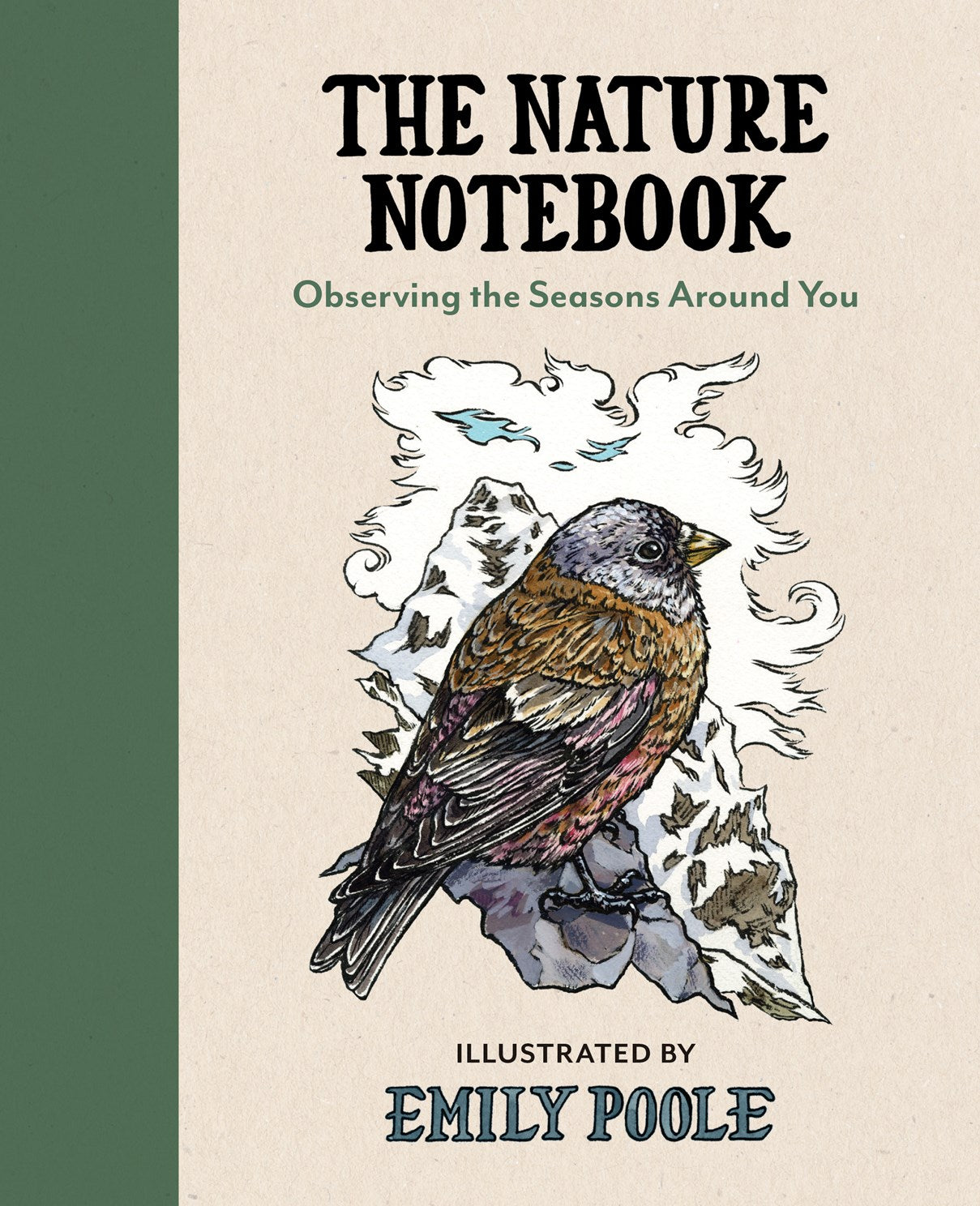 The Nature Notebook: Observing the Seasons Around You by Poole. Emily 20 9781680519235