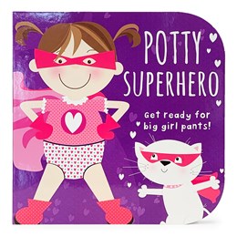 Potty Superhero: Get Ready For Big Girl Pants! by Forsyth. Mabel 20 9781680524581