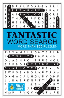 Brain Busters: Fantastic Word Search: With 300 Puzzles by Parragon Books 20 9781680524727