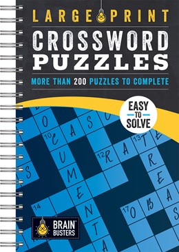Brain Busters: Large Print Crossword Puzzles Blue: 200+ by Parragon Books 20 9781680524888