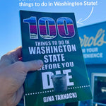 100 Things To Do In Washingtion State Before You Die by Tarnacki. Gina 9781681065731