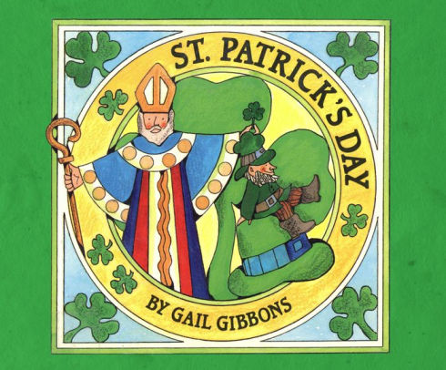 St. Patrick's Day by Gibbons, Gail ; Marshall, Qarie 9781682629314_edbee244-290a-4d22-91d2-96ee36059268
