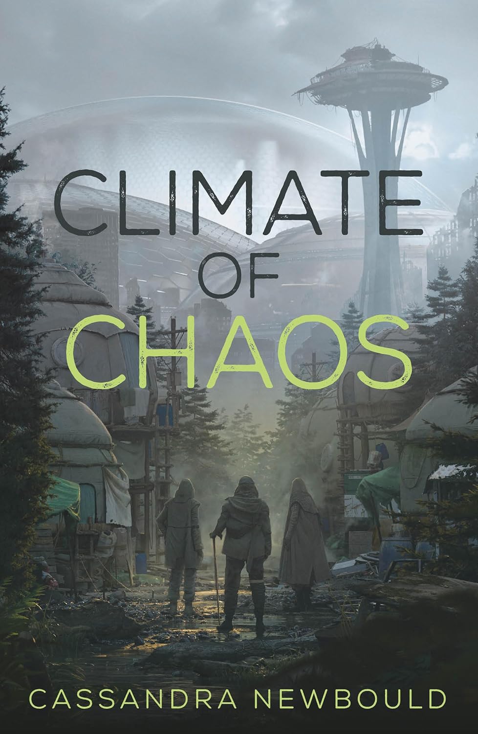 Climate Of Chaos by Newbould. Cassandra 9781682637579