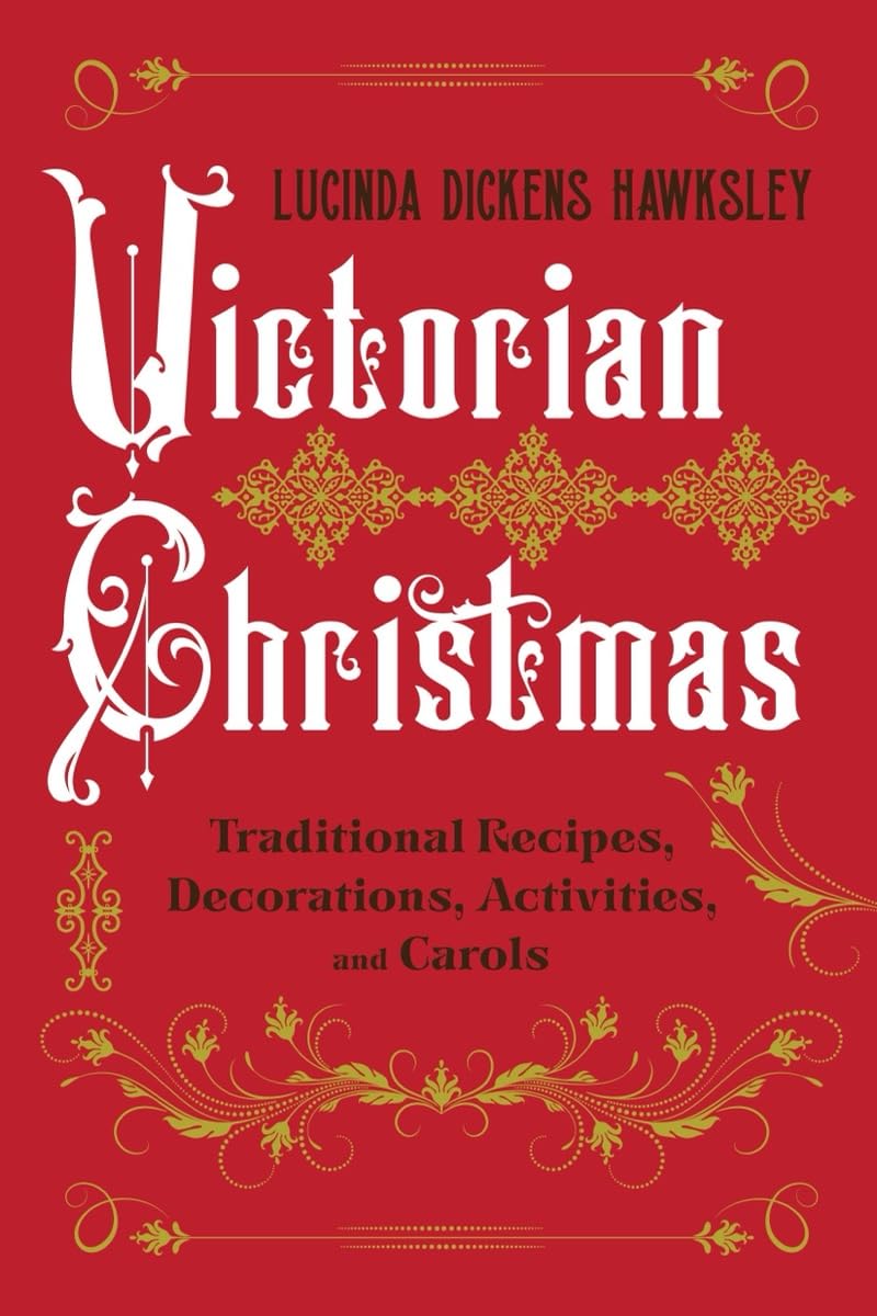 Victorian Christmas by Hawksley. Lucinda Dickens 9781682688632