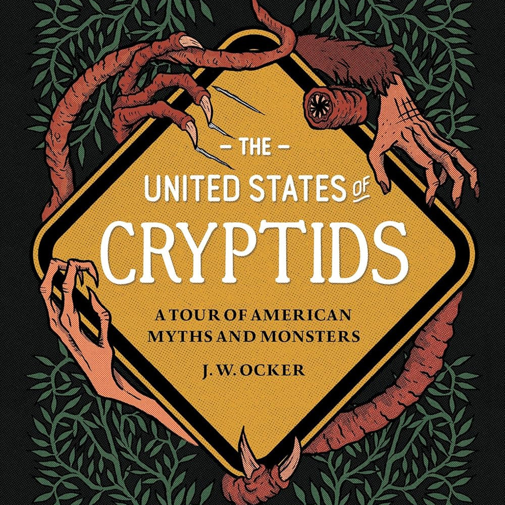 The United States Of Cryptids by Ocker. J. W. 9781683693222