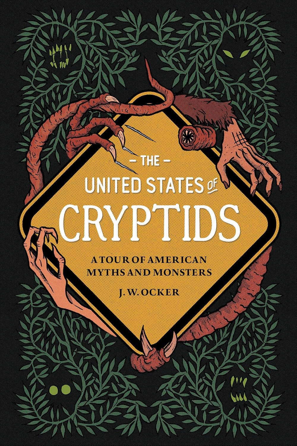 The United States Of Cryptids by Ocker. J. W. 9781683693222
