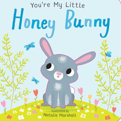 You're My Little Honey Bunny by Marshall, Natalie 9781684126187_039f46ee-00d7-48cb-9517-7c8346cfa62f