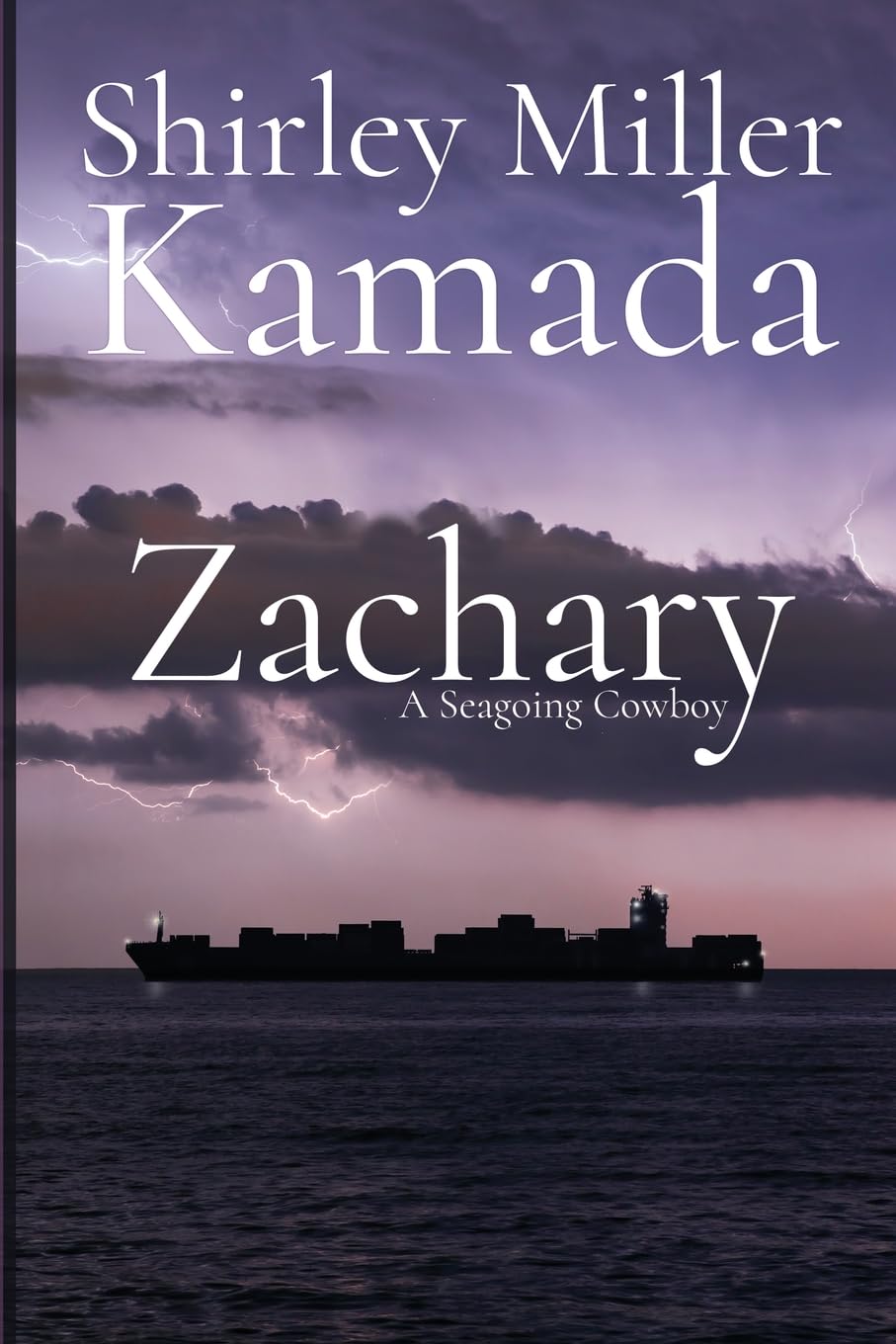 Zachary: A Seagoing Cowboy by Miller-Kamada. Shirley 9781685136406
