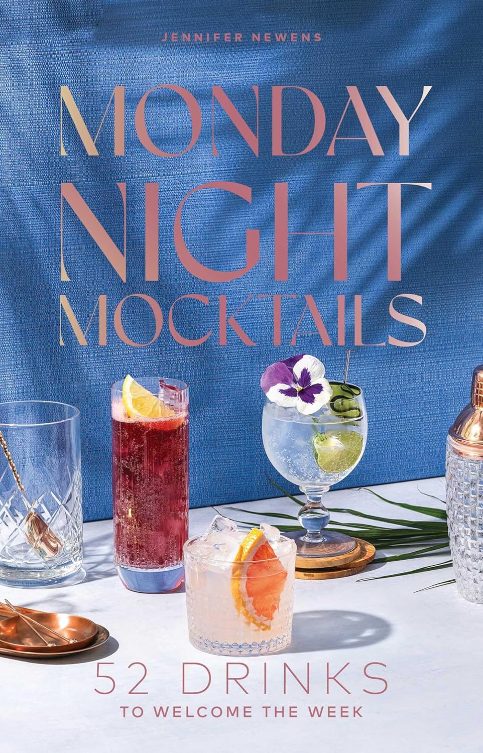 Monday Night Mocktails: 52 Drinks To Welcome The Week by Newens. Jennifer ; Brow 9781685557690