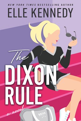 The Dixon Rule (Campus Diaries #2) by Kennedy. Elle 20 9781728260723