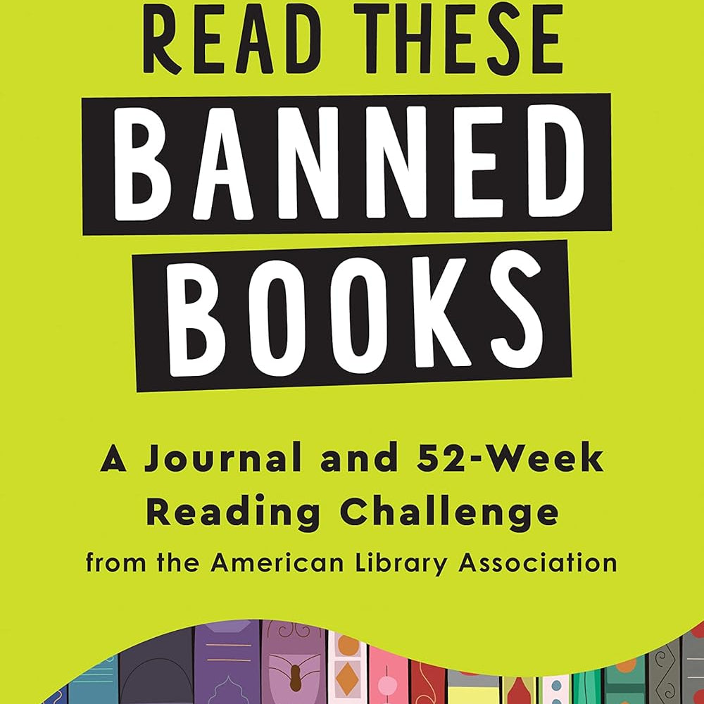 Read These Banned Books: A Journal & 52-Week Reading Challenge by Ala 9781728268811