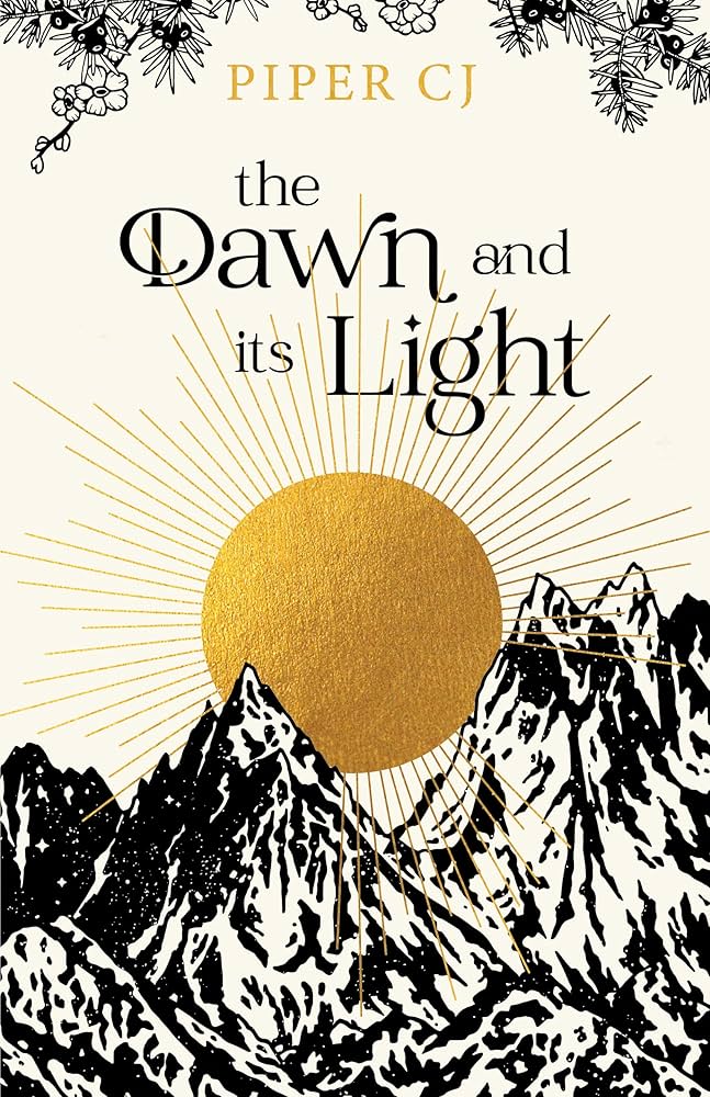 THE DAWN AND ITS LIGHT (THE NIGHT AND ITS MOON #4) - PIPER. CJ Jerrol's Supplies