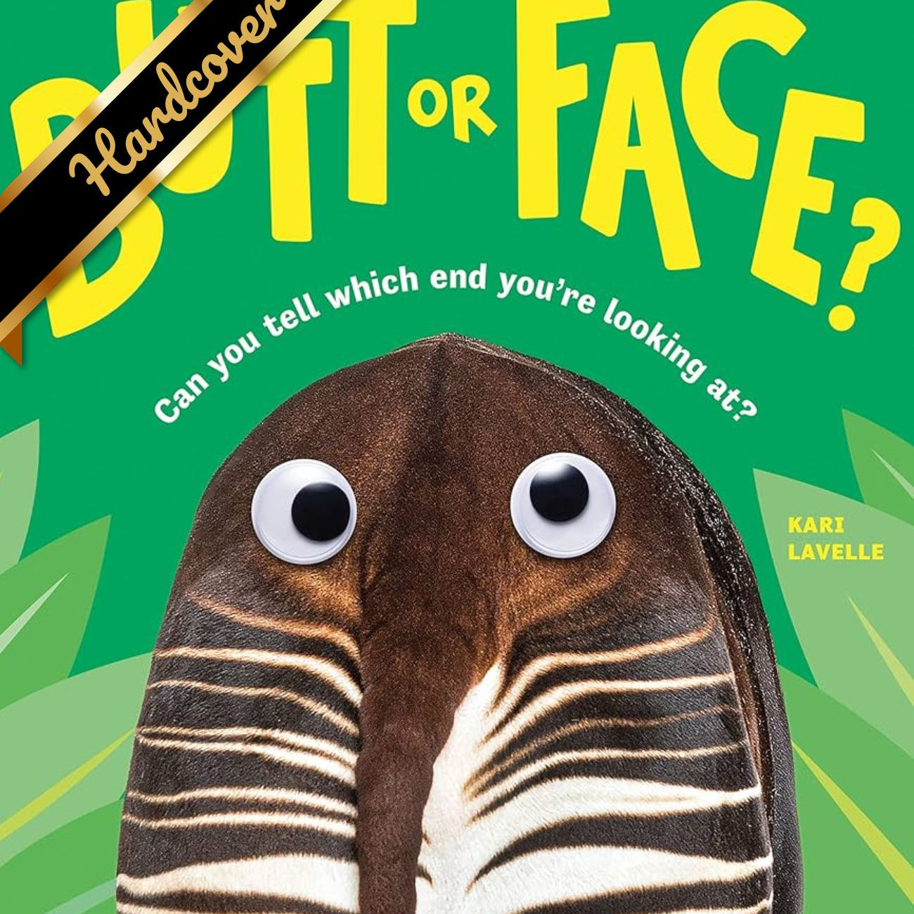 Butt Or Face? by Lavelle. Kari 9781728271170
