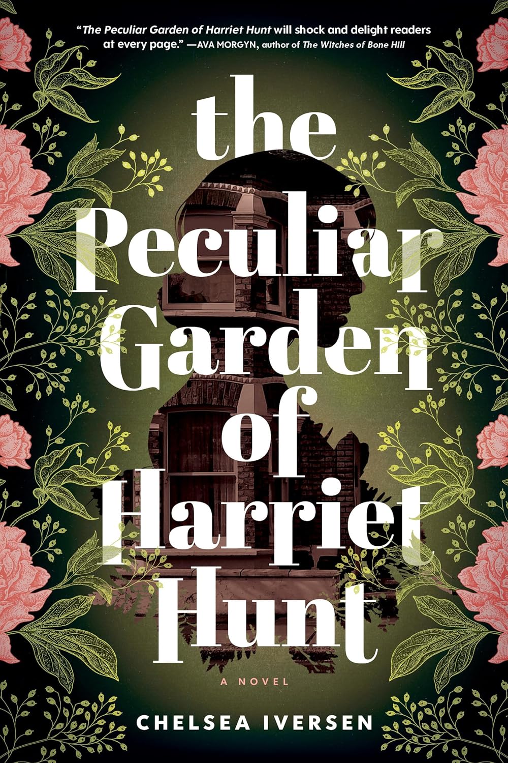 The Peculiar Garden Of Harriet Hunt: A Novel by Iversen. Chelsea 9781728275819