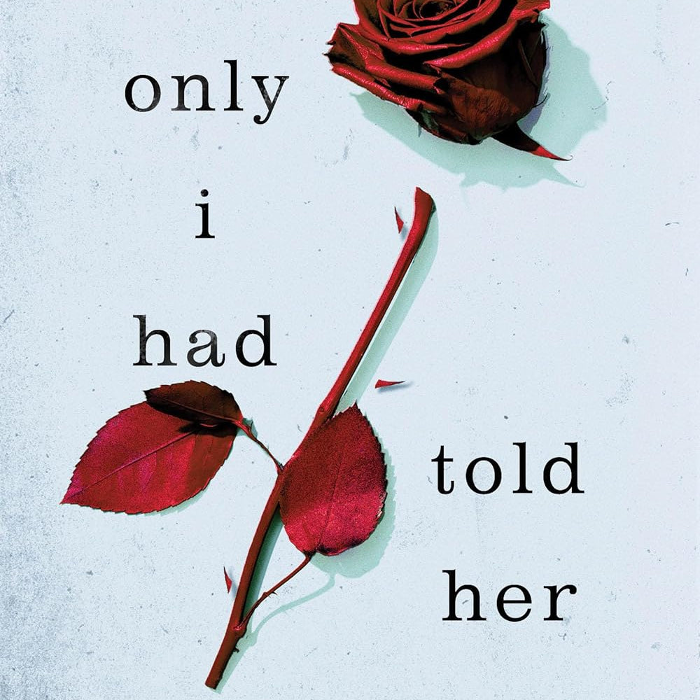 If Only I Had Told Her by Nowlin. Laura 9781728276229