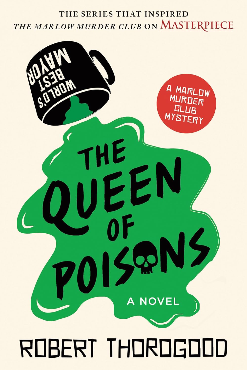 THE QUEEN OF POISONS (THE MARLOW MURDER CLUB #3) - THOROGOOD. ROBERT Jerrol's Supplies