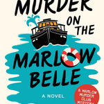 Murder On The Marlow Belle by Thorogood. Robert 9781728284507