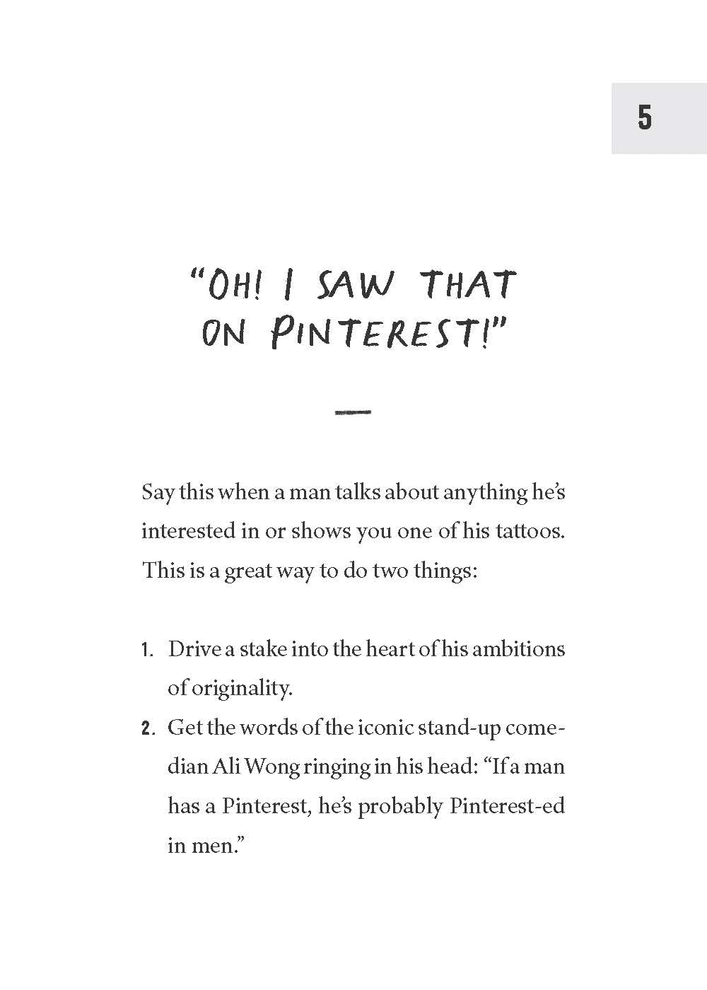 How To Piss Off Men: 109 Things To Say To Shatter The Male Ego by Prue. Kyle 9781728291925_3