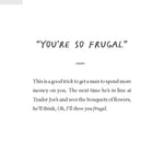 How To Piss Off Men: 109 Things To Say To Shatter The Male Ego by Prue. Kyle 9781728291925_4