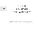 How To Piss Off Men: 109 Things To Say To Shatter The Male Ego by Prue. Kyle 9781728291925_8